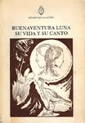Buenaventura Luna, su vida y su canto