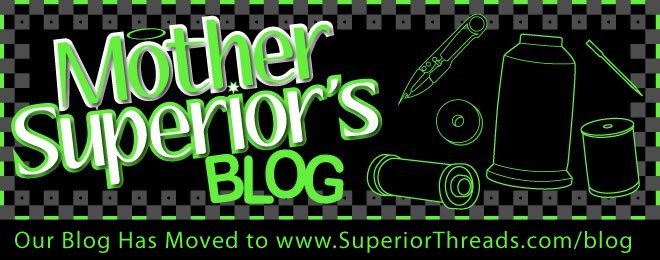 Superior Threads - Mother Superior's Blog