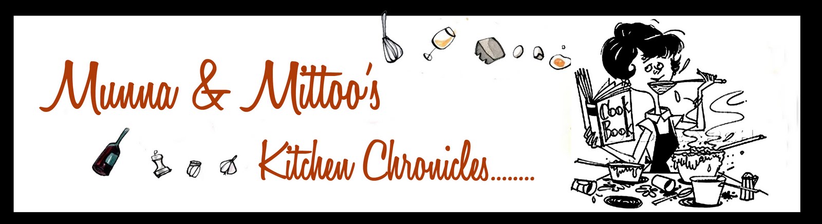 Munna & Mittoo's Kitchen Chronicles..