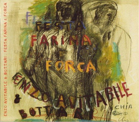 Enzo Avitabile & i Bottari - Festa farina e forca (2007) 2CDs