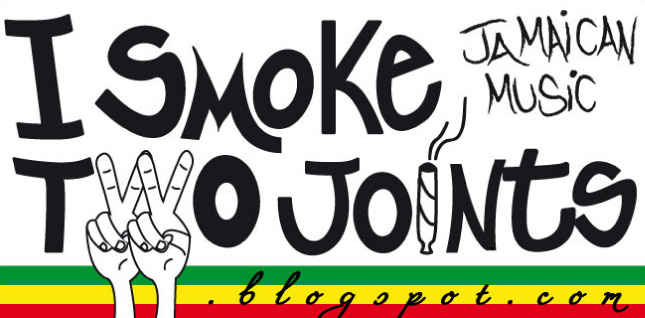 Reggae and Jamaican Music Downloads - I Smoke Two Joints Blog