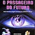 O Passageiro do Futuro