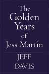 Golden Years of Jess Martin