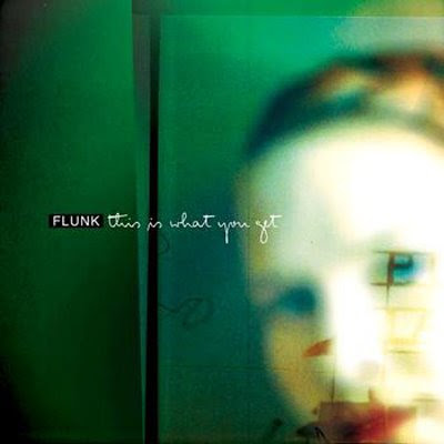 Flunk+-+This+Is+What+You+Get+%282009%29.jpg