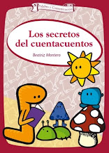 LOS SECRETOS DEL CUENTACUENTOS. Autora: Beatriz Montero. Editorial CCS. 3º Edición