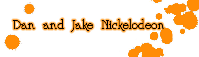 Dan and Jake Nickelodeon