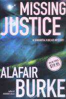 Missing Justice, A Samantha Kincaid Mystery by Alafair Burke front cover