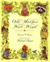 Old Mother West Wind by Thornton W. Burgess illustrated by Michael Hague front cover