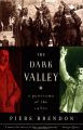 The Dark Valley by Piers Brendon front cover