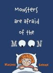 'Monsters are Afraid of the Moon' by Marjane Satrapi front cover