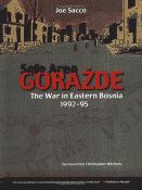 Safe Area Gorazde, The War in Eastern Bosnia 1992-1995 by Joe Sacco front cover