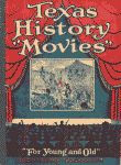 Texas History Movies 1932 digest edition front cover