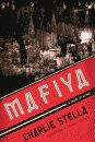 'Mafiya, A Novel of Crime' by Charlie Stella