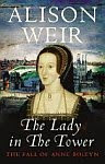 A color photo of the front cover of 'The Lady in the Tower' by Alison Weir.