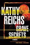 A color photo of the front cover of ‘Grave Secrets’ by Kathy Reichs.