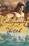 A color photo of the front cover of 'Callligraphy of the Witch' by Alicia Gaspar de Alba.