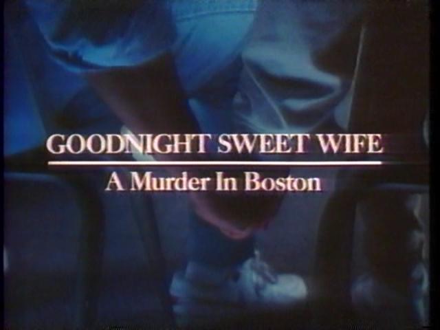 Goodnight Sweet Wife A Murder In Boston RARE AND HARD TO FIND TITLES - TV and Feature Film: Goodnight Sweet