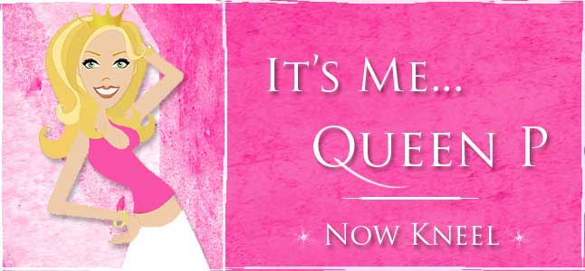 It's Me....QUEEN P!