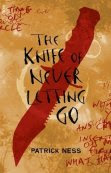 The Knife of Never Letting Go by Patrick Ness