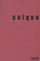 Calque, 2007–2009 (ed. Brandon Holmquest and Steve Dolph)