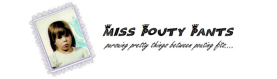 Miss Pouty Pants