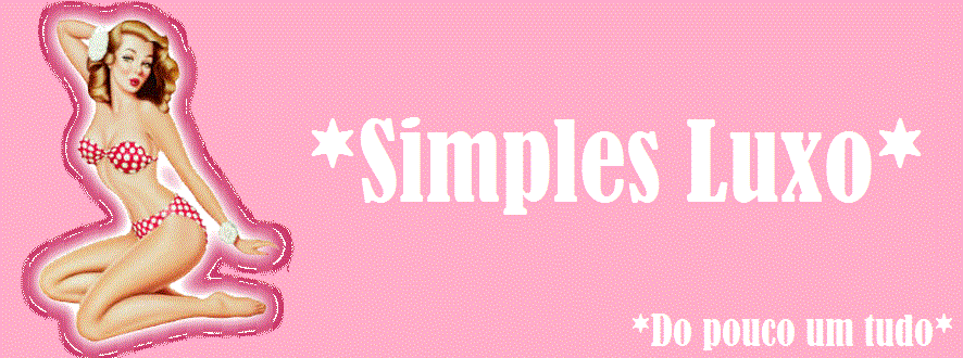 *Simples Luxo*