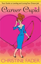 Career Cupid - Your Guide to Landing and Loving Your Dream Job