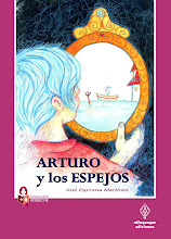 ARTURO Y LOS ESPEJOS (4ª ed.)