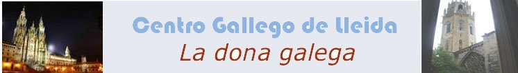 Centro Gallego de Lleida. La dona gallega