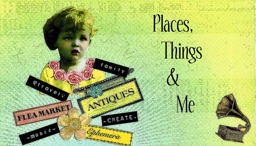 Places, Things & Me