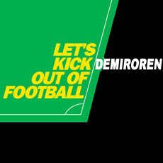 lets+kick+demir%C3%B6ren+out+of+football.jpg