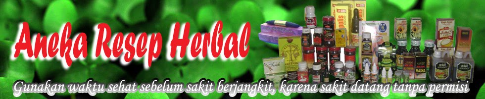 ANEKA RESEP HERBAL - Informasi Herbal, Herbal Pasutri