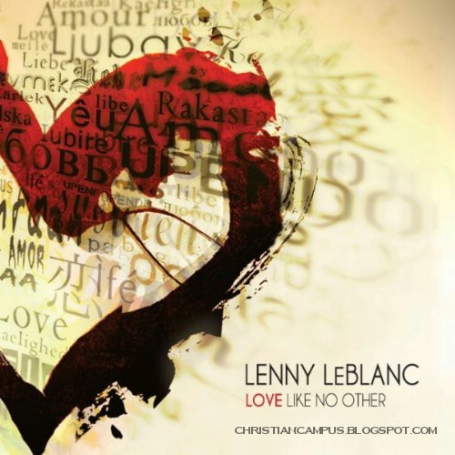 Lenny Leblanc - Love like no other 2010 English Christian album download