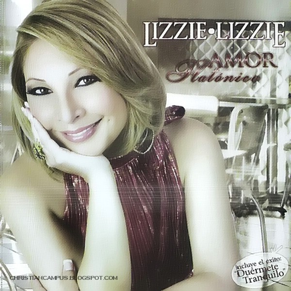 Lizzie Lizzie - Amor Platonico 2010 latin christian songs download