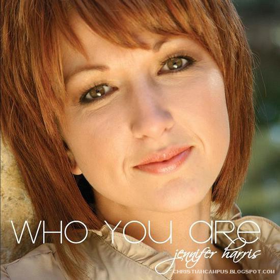 Jennifer Harris - Who you are 2010 English christian album download