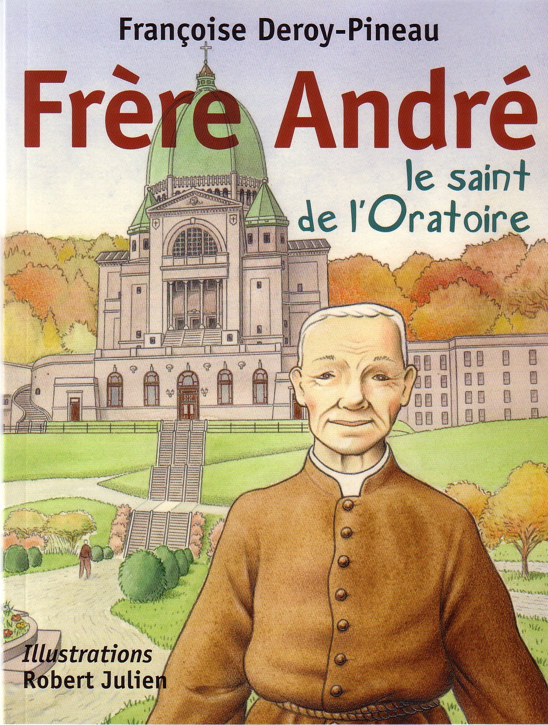 MISSIONS DES FRANCISCAINS LIVRES SUR LE FRÈRE ANDRÉ