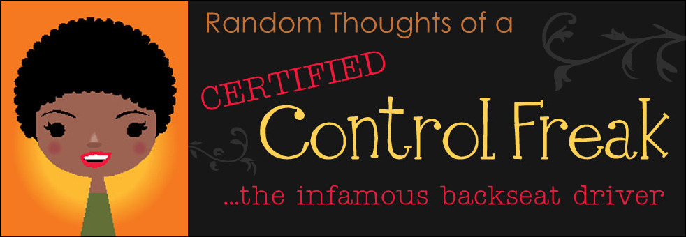 RANDOM THOUGHTS OF A CERTIFIED CONTROL FREAK