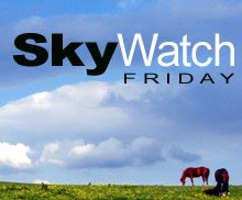 Sky Watch Friday