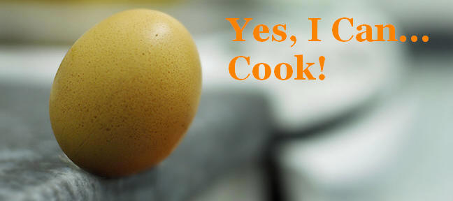 Yes, I Can... Cook!
