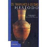 Os Trabalhos e os Dias | Hesíodo Os Trabalhos e os Dias | Hesíodo