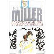 Morte do Caixeiro Viajante | Arthur Miller Morte do Caixeiro Viajante | Arthur Miller