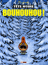 Tête Noire 2. Bouhouhou!