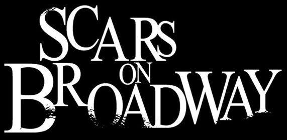 Scars On Broadway