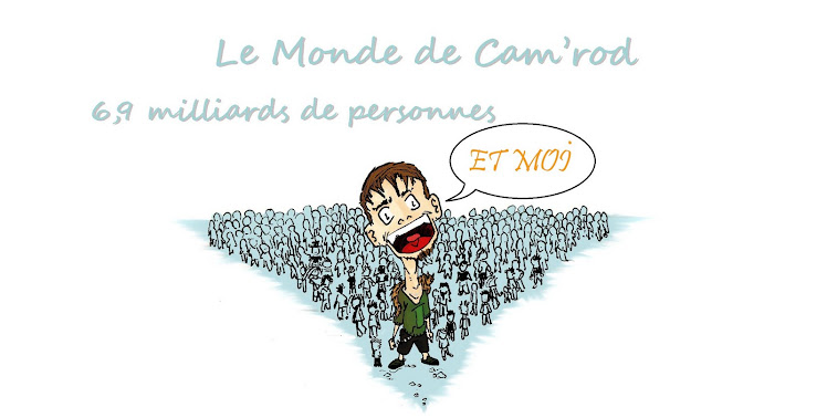 le monde de Cam'rod