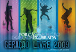Geração Livre 2009 "Porção Dobrada"