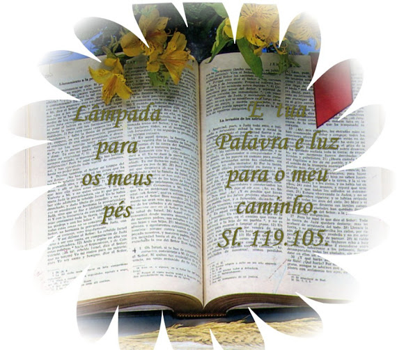 "A BÍBLIA É LÂMPADA E LUZ"