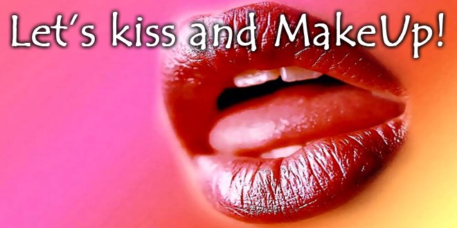 Let's Kiss and MakeUp!