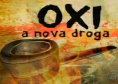 OXI - Uma nova droga pior que o crack