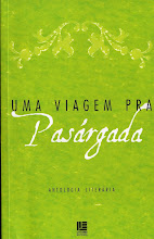 2009 - Livro da Antologia Literária "Uma Viagem pra Pasárgada"