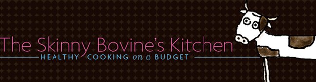 Skinny Bovine's Kitchen